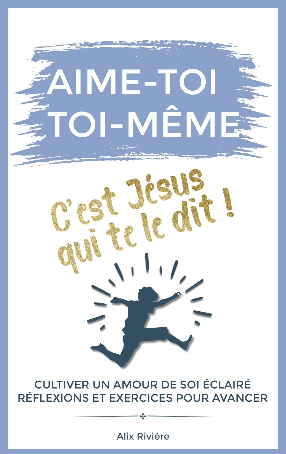 Aime-toi toi-même